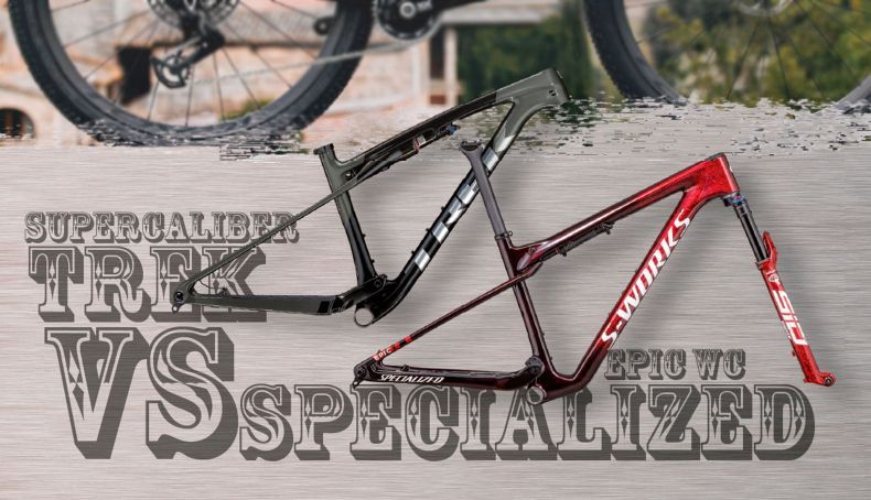 Trek Supercaliber vs. Specialized Epic WC